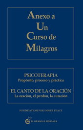 Anexo a un curso de milagros, AA.VV. - GRANO MOSTAZA