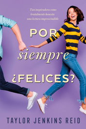 Por siempre ¿Felices?, Taylor Jenkins Reid - TITANIA