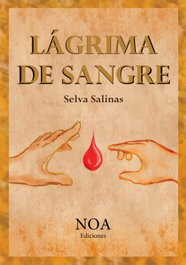 Lágrima de Sangre, Selva Salinas - NOA EDICIONES