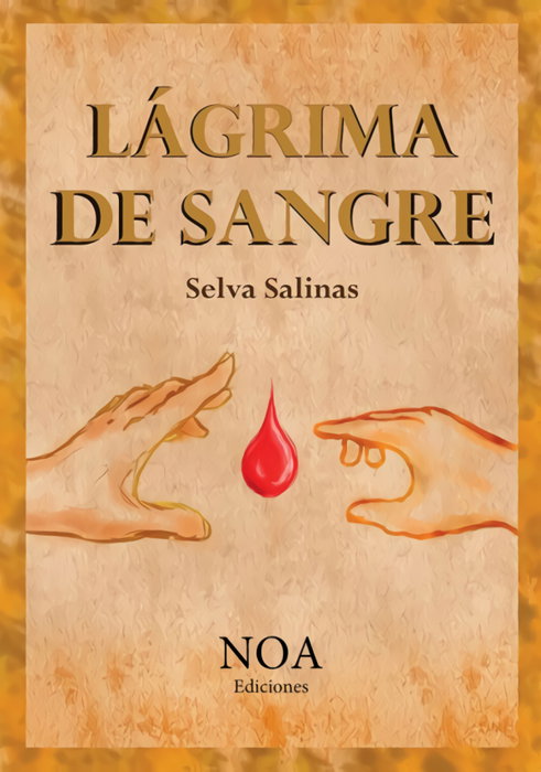 Lágrima de Sangre, Selva Salinas - NOA EDICIONES