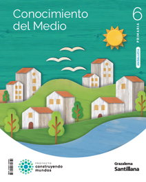 Conocimiento del Medio 6 Primaria Construyendo Mundos, Varios autores - Grazalema