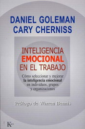 Inteligencia emocional en el trabajo, Daniel Goleman y Cary Cherniss - KAIROS