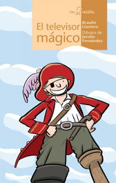 El televisor mágico, Braulio Llamero Crespo - ALGAR EDITORIAL