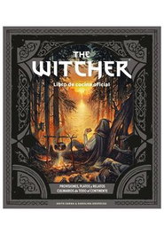 THE WITCHER. EL LIBRO DE COCINA OFICIAL, Anita Sarna - Logista Compañia De Distribucion Integral, Sa