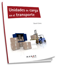 Unidades de carga en el transporte, David Soler - MARGE BOOKS