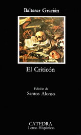 CATEDRA, El Criticón, Baltasar Gracián - Letras Hispánicas