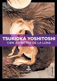 Cien aspectos de la luna, Tsukioka Yoshitoshi - SANS SOLEIL EDICIONES