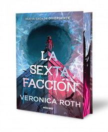 RBA MOLINO, La sexta facción, Verónica Roth - RBA MOLINO