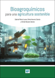 Bioagroquímicos para una agricultura sostenible, AA.VV. - MUNDIPRENSA