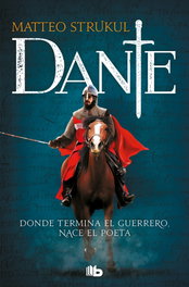 Dante, Matteo Strukul - B DE BOLSILLO