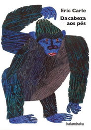 KALANDRAKA, Da cabeza aos pés, Eric Carle - Kalandraka
