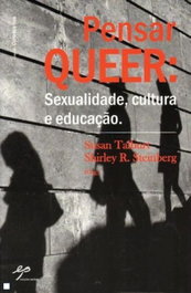 Pensar Queer. Sexualidade, Cultura e Educação, Shirley Steinberg - EDIÇOES PEDAGO