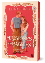 Ilusiones frágiles (Harmony Hills Series), Lisina Coney - RBA