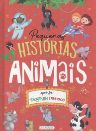 GIRASSOL EDIÇOES, Pequenas historias de animais que se tornaram famosos