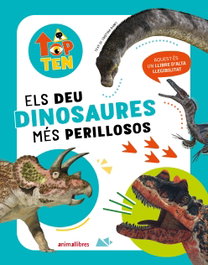 Top Ten Els deu dinosaures més perillosos, AA.VV. - ANIMALLIBRES, S.L.