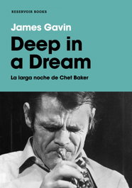 Deep in a dream, James Gavin - RESERVOIR BOOKS