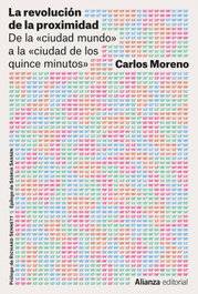 La revolución de la proximidad, Carlos Moreno - ALIANZA