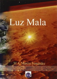 Luz Mala, Marcos Fernandez, M. A. - EDITORIAL DALYA