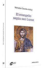 Evangelio según San Lucas (Estudios Bíblicos), Salvador Carrillo Alday - VERBO DIVINO