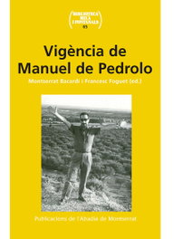 Vigencia de Manuel de Pedrolo, Motserrat Bacardi; Francesc Foguet - ABADIA DE MONTSERRAT
