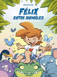 ASTRONAVE Félix entre animales, Juan Carlos Bonache - Norma Editorial