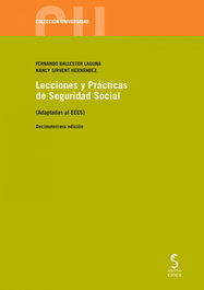 Lecciones y Prácticas de Seguridad Social, 13.ª Ed., Fernando Ballester Laguna / Nancy Sirvent Hernández - Ediciones Cinca