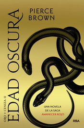 Edad oscura (Oro y ceniza 2), Pierce Brown - RBA