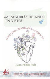 ¿ME SEGUIRÁS DEJANDO EN VISTO?, Juan Pablo Ruiz - EDITORIAL ADARVE