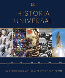 DORLING KINDERSLEY (DK) Historia Universal: Un recorrido visual a través del tiempo