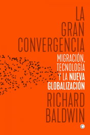 La gran convergencia, Richard Baldwin - Antoni Bosch