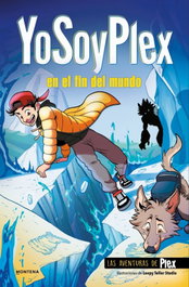 YoSoyPlex en el fin del mundo (Las Aventuras de Plex 2), YoSoyPlex - MONTENA