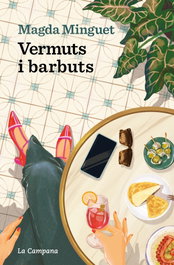 Vermuts i barbuts, Magda Minguet - La Campana