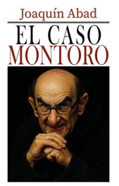 El caso Montoro, Joaquín Abad - Cibeles Editorial