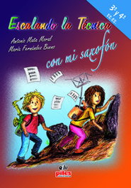 PILES EDITORIAL Escalando la Técnica con mi Saxofón 2º EE.EE. + Cd, Fernández Bueno, María - PILES EDITORIAL