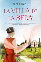 La Villa de la Seda (Serie La villa de la seda 1), Tabea Bach - PLANETA