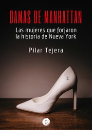 DAMAS DE MANHATTAN, Tejera Pilar - CASIOPEA