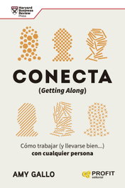 Conecta, Amy Gallo - PROFIT
