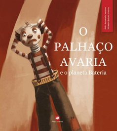 O Palhaço Avaria, Pedro Seromenho / Sebastião Peixoto - PALETA DE LETRAS