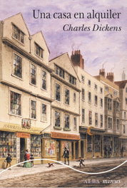 ALBA, Una casa en alquiler, Charles Dickens - Dickens