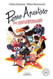 Perro Apestoso en Hollywood, Colas Gutman - BLACKIE BOOKS
