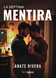 TERRA IGNOTA La séptima mentira, Anate Rivera - TERRA IGOTA