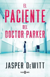 El paciente del doctor Parker, Jasper DeWitt - Plaza & Janés