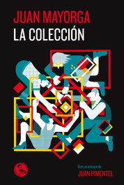 La Colección, Juan Mayorga Ruano - LA UÑA ROTA