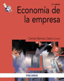 Economía de la empresa, Barroso Castro, Casillas Bueno, Villegas Periñán, Vecino Gravel - PIRAMIDE