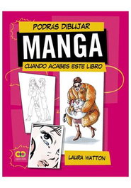 Podrás dibujar manga cuando acabes este libro, Laura Watton - Comercial Grupo Anaya S.A.
