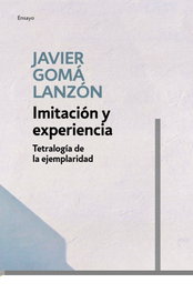 Imitación y experiencia, Javier Goma Lanzon - DEBOLSILLO