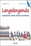 PAPA-LETRAS, Lengalengando û Lengalengas, Trava-L¡nguas E Cantilenas 3