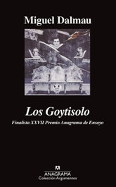 Los Goytisolo, Miguel Dalmau - ANAGRAMA