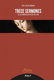 Trece sermones, Fray Luis de Granada - RIALP