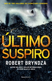 Último suspiro, Robert Bryndza - ROCA EDITORIAL